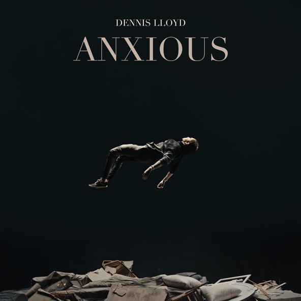 Dennis Lloyd — Anxious