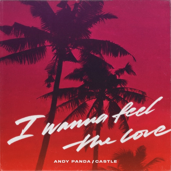 Andy Panda — I Wanna Feel the Love